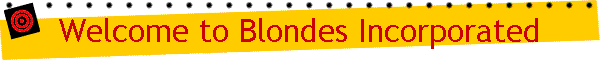 Welcome to Blondes Incorporated